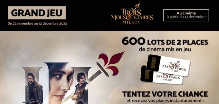 www.bricomarche.com Jeu Concours Bricomarché Les 3 Mousquetaires Milady