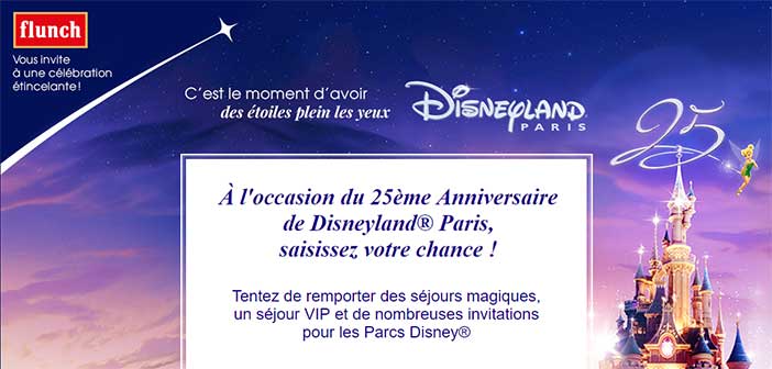 Grand Jeu Flunch Disneyland Paris 25 ans