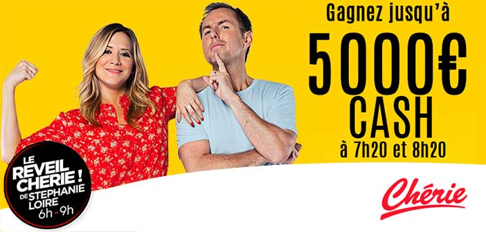 www.cheriefm.fr - Jeu L'appel à 5000 euros Chérie FM