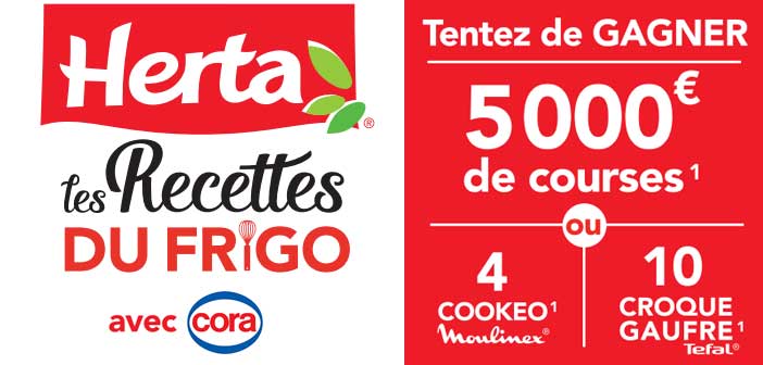 www.herta.fr/lesrecettesdufrigo - Jeu Herta Les Recettes du Frigo Cora