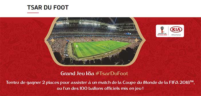 www.kia.com - Grand Jeu Kia Tsar du foot #TsarDuFoot