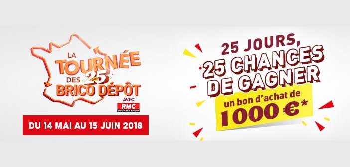 www.bricodepot.fr - Jeu La Tournée des 25 ans Brico Dépôt