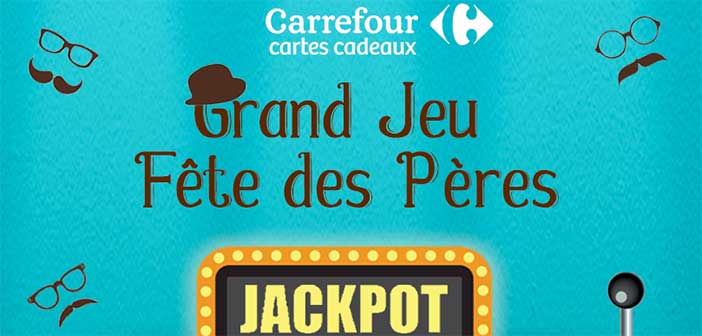 www.jeukdo.carrefour.fr - Grand Jeu Fête des Pères Carrefour