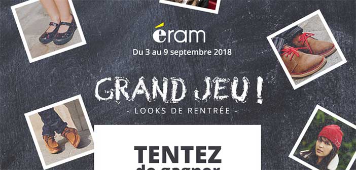 www.eram.fr - Grand Jeu Rentrée Eram 2018