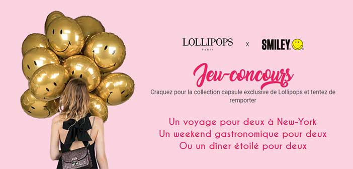 www.lollipops.fr - Grand Jeu Lollipops x Smiley