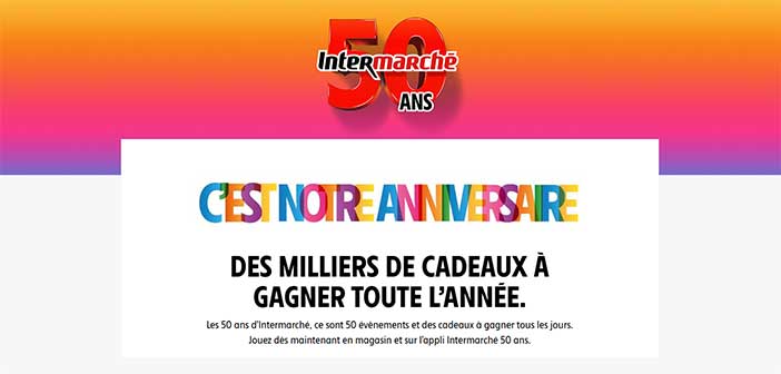 50ans.intermarche.com - Jeu 50 ans Intermarché