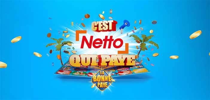 www.netto.fr/jeulabonnepaye - Grand Jeu C'est Netto Qui Paye