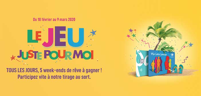 www.carrefour.fr/animations-magasins - Le Jeu Juste pour Moi Carrefour