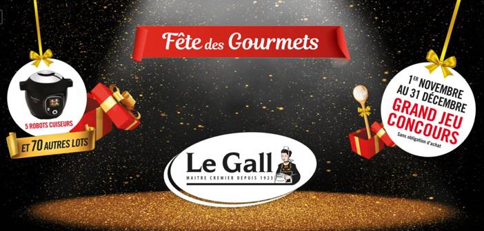 www.laiterie-legall.fr - Jeu La Fête des Gourmets Laiterie Legall