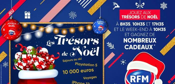 www.rfm.fr - Jeu Les Trésors de Noël RFM