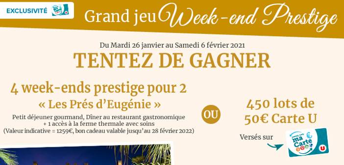 www.magasins-u.com/jeu-prestige - Grand Jeu Week-end Prestige Magasins U