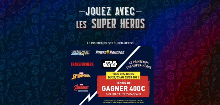 www.lescadeauxdesheros.fr - Jeu Hasbro Printemps des Héros