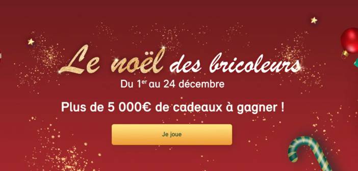 www.bricomarche.com - Jeu Calendrier de l'Avent Bricomarché
