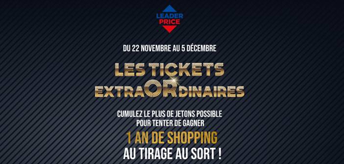 www.lesticketsextraordinaires.fr/leaderprice - Grand Jeu Les Tickets ExtraORdinaires Leader Price
