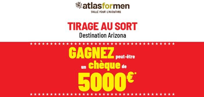 www.atlasformen.fr Grand Jeu Atlas For Men Destination Arizona