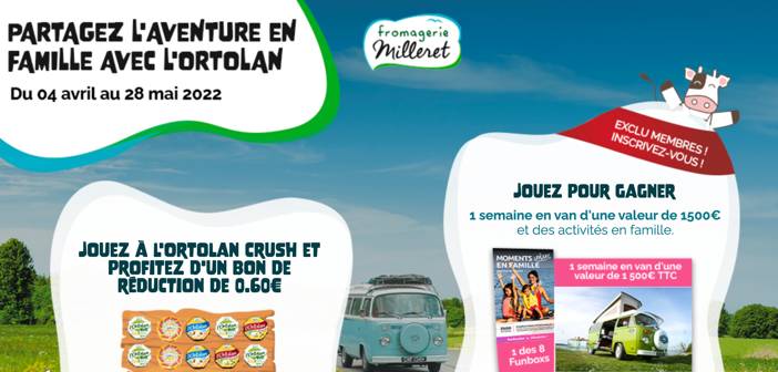 www.fromagerie-milleret.com - Grand Jeu Ortolan l'Aventure en Famille