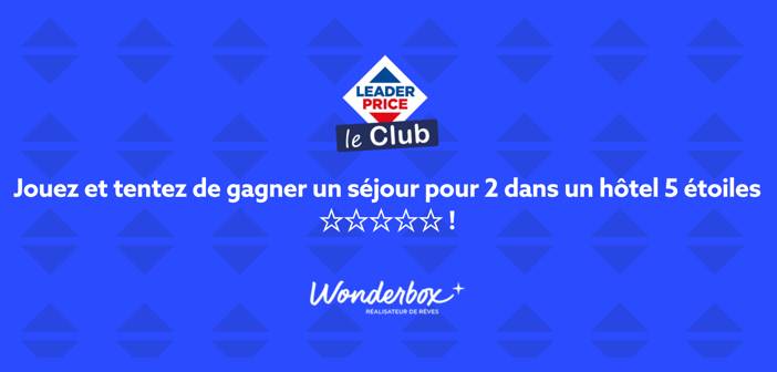 www.leclubleaderprice.fr - Jeu Tirage au sort Wonderbox Leader Price