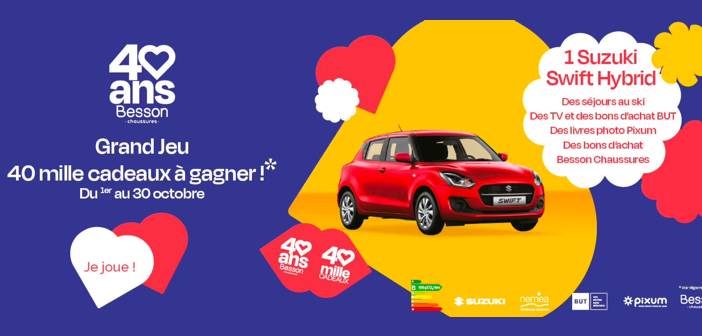 www.besson-chaussures.com Grand Jeu des 40 ans Besson
