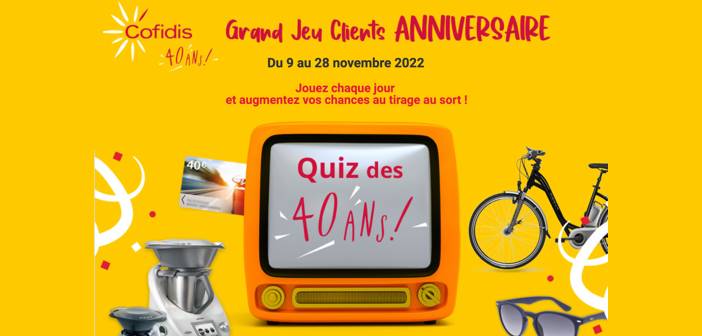 www.cofidisgrandjeu40ans.fr - Cofidis Grand Jeu 40 ans