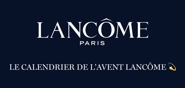www.lancome.fr Jeu Calendrier de l'Avent Lancôme