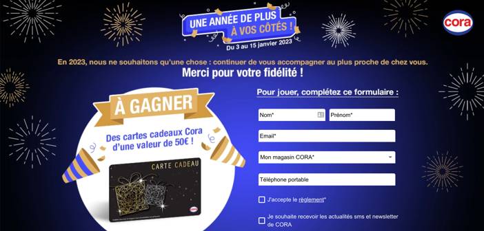 www.jeux.cora.fr Jeu Cora Une année de plus à vos côtés