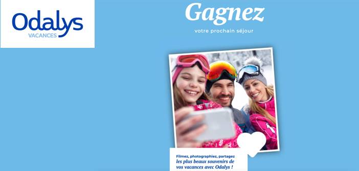www.odalys-vacances.com Jeu Concours Odalys Vacances
