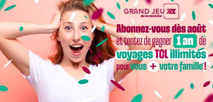 www.tcl.fr Grand Jeu TCL de la Rentrée