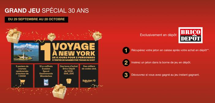 Grand Jeu Spécial 30 ans Brico Dépot www.bricodepot.fr