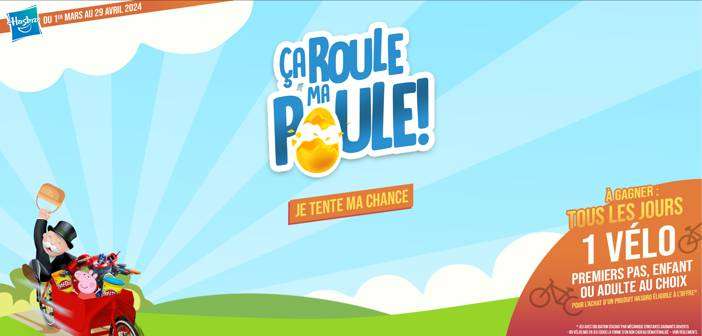 www.hasbropaques2024.fr Grand Jeu Hasbro Pâques Ça roule ma poule