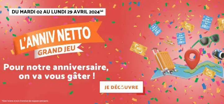Anniv Netto - Grand Jeu : Tentez de gagner des bons d'achat, des e-cartes cadeaux et des séjours en famille !